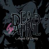Dead By April : Angels of Clarity